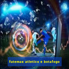 futemax atletico e botafogo